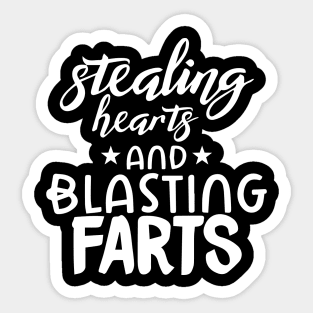 Stealing Hearts & Blasting Farts Sticker